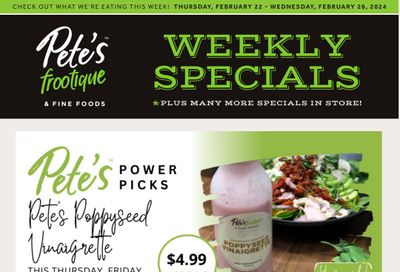 Pete's Fine Foods Flyer February 22 to 28