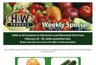 H&W Produce (Edmonton & Sherwood Park) Flyer February 22 to 28