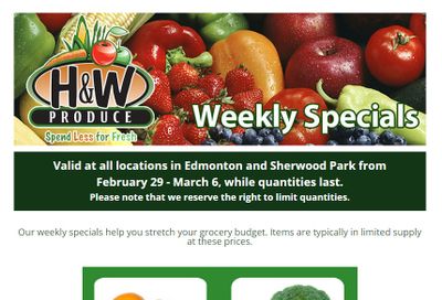 H&W Produce (Edmonton & Sherwood Park) Flyer February 29 to March 6