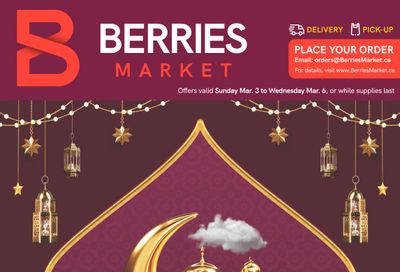 Berries Market Flyer March 3 to 6