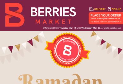Berries Market Flyer March 14 to 20