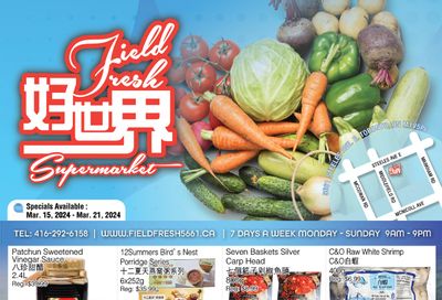 Field Fresh Supermarket Flyer March 15 to 21