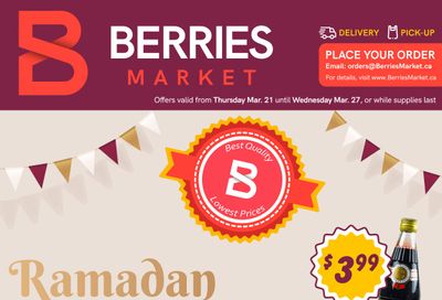 Berries Market Flyer March 21 to 27