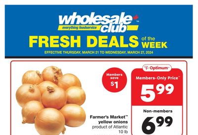 Wholesale Club (Atlantic) Fresh Deals of the Week Flyer March 21 to 27