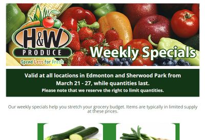 H&W Produce (Edmonton & Sherwood Park) Flyer March 21 to 27