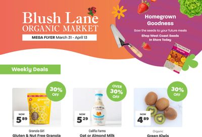 Blush Lane Organic Market Flyer March 31 to April 13