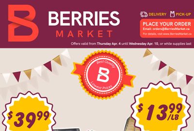 Berries Market Flyer April 4 to 10