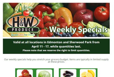 H&W Produce (Edmonton & Sherwood Park) Flyer April 11 to 17