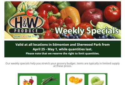 H&W Produce (Edmonton & Sherwood Park) Flyer April 25 to May 1