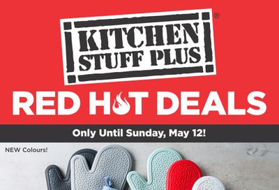 Kitchen Stuff Plus Red Hot Deals Flyer May 6 to 12