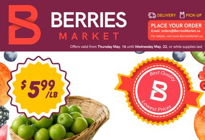 Berries Market Flyer May 16 to 22