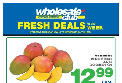 Wholesale Club (West) Fresh Deals of the Week Flyer May 16 to 22