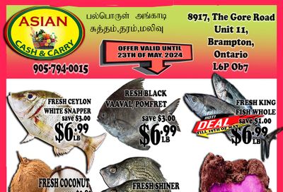 Asian Cash & Carry Flyer May 17 to 23