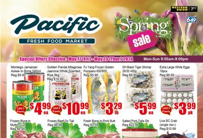 Pacific Fresh Food Market (Pickering) Flyer May 17 to 23