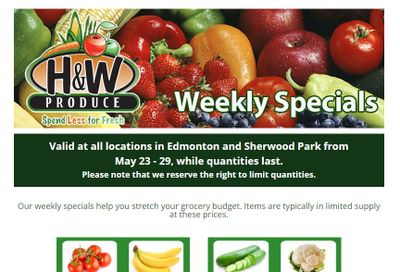 H&W Produce (Edmonton & Sherwood Park) Flyer May 23 to 29