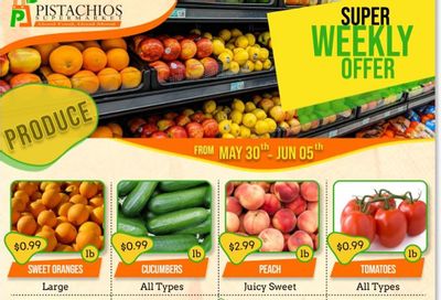 Pistachios Supermarket Flyer May 30 to June 5