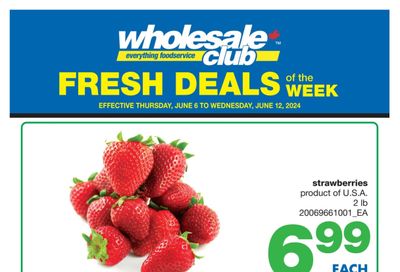 Wholesale Club (West) Fresh Deals of the Week Flyer June 6 to 12