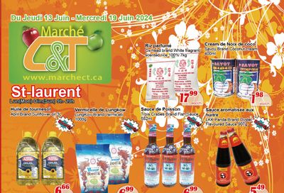 Marche C&T (St. Laurent) Flyer June 13 to 19