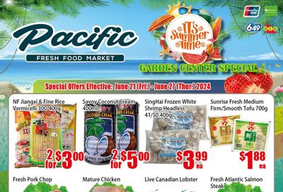 Pacific Fresh Food Market (North York) Flyer June 21 to 27