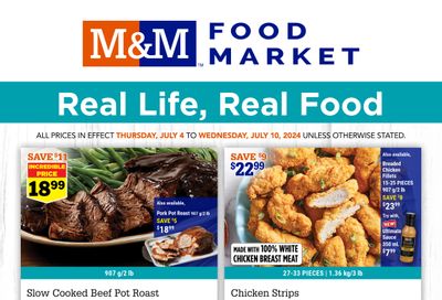 M&M Food Market (Atlantic & West) Flyer July 4 to 10