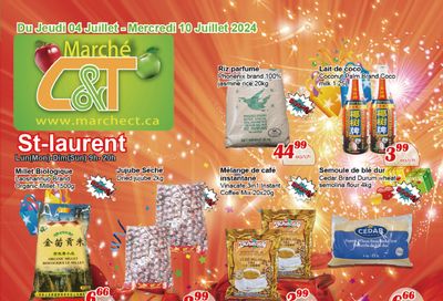 Marche C&T (St. Laurent) Flyer July 4 to 10