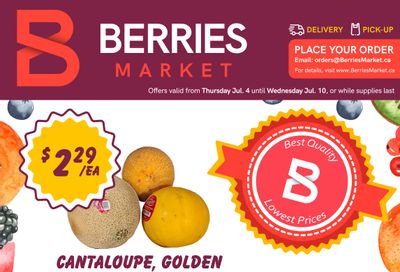 Berries Market Flyer July 4 to 10