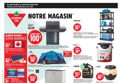 Canadian Tire (QC) Flyer July 18 to 24