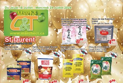 Marche C&T (St. Laurent) Flyer July 18 to 24