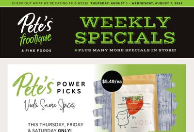 Pete's Fine Foods Flyer August 1 to 7