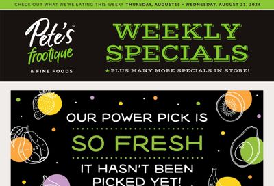 Pete's Fine Foods Flyer August 15 to 21