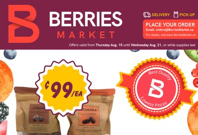 Berries Market Flyer August 15 to 21