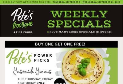 Pete's Fine Foods Flyer September 5 to 11