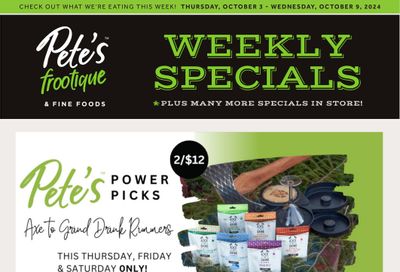 Pete's Fine Foods Flyer October 3 to 9