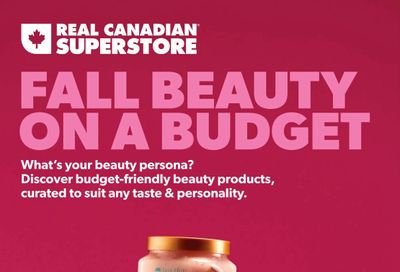 Real Canadian Superstore Fall Beauty On A Budget Flyer October 3 to 16