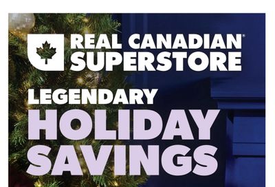 Real Canadian Superstore (ON) Holiday Savings Flyer November 7 to December 25