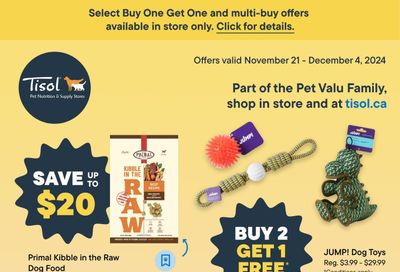 Tisol Pet Nutrition & Supply Stores Flyer November 21 to December 4