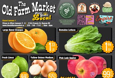 The Old Farm Market (Duncan) Flyer January 2 to 8 The Old Farm Market (Duncan) Flyer January 2 to 8