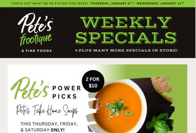 Pete's Fine Foods Flyer January 9 to 15