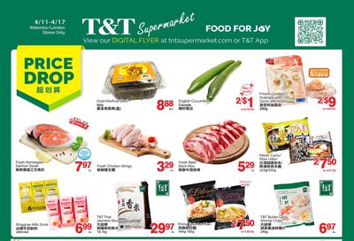 T&T Supermarket (London & Waterloo) Flyer April 11 to 17