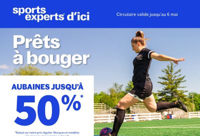 Sports Experts Flyer April 16 to May 6 Sports Experts Flyer April 16 to May 6
