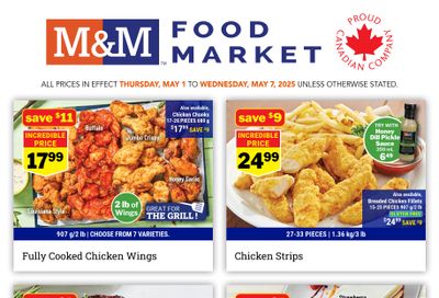 M&M Food Market (ON) Flyer May 1 to 7 M&M Food Market (ON) Flyer May 1 to 7