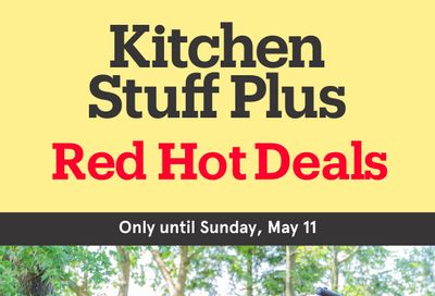 Kitchen Stuff Plus Red Hot Deals Flyer May 5 to 11 Kitchen Stuff Plus Red Hot Deals Flyer May 5 to 11