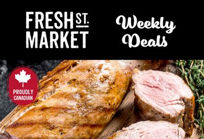 Fresh St. Market Flyer May 9 to 15 Fresh St. Market Flyer May 9 to 15