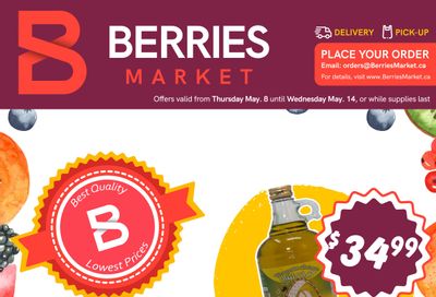 Berries Market Flyer May 8 to 14 Berries Market Flyer May 8 to 14