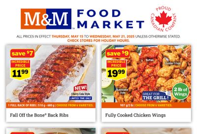 M&M Food Market (Atlantic & West) Flyer May 15 to 21
