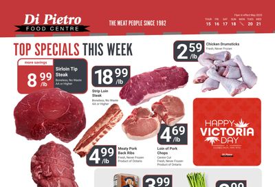 Di Pietro Food Centre Flyer May 15 to 21 Di Pietro Food Centre Flyer May 15 to 21
