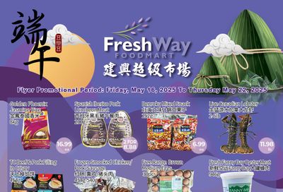 FreshWay Foodmart Flyer May 16 to 22