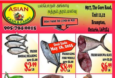 Asian Cash & Carry Flyer May 16 to 22 Asian Cash & Carry Flyer May 16 to 22