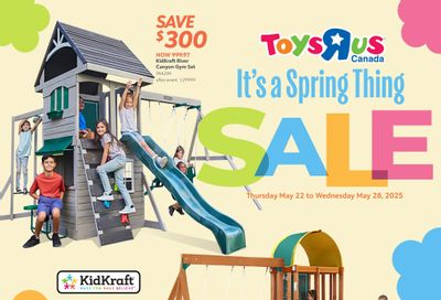 Toys R Us Flyer May 22 to June 4 Toys R Us Flyer May 22 to June 4