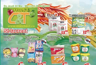 Marche C&T (St. Laurent) Flyer May 22 to 28